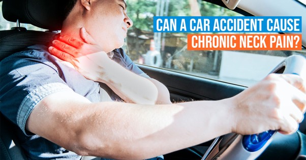 Car Accident Cause Chronic Neck Pain